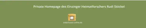Private Homepage des Einzinger Heimatforschers Rudi Stöckel